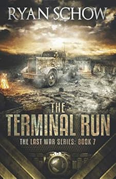 The Terminal Run - Book #7 of the Last War