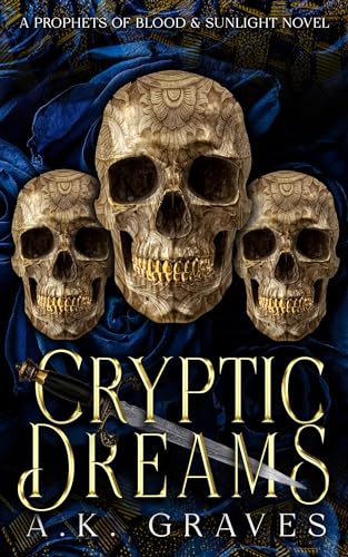 Cryptic Dreams: A Prophets of Blood & Sunlight Novel (English Edition)