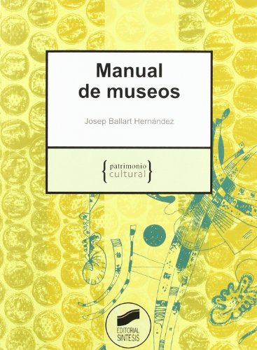 Manual de museos: 4 (Patrimonio cultural)