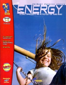 Paperback Energy: Science Experiments and Activities for Young Minds (Primary Physics Series) Book
