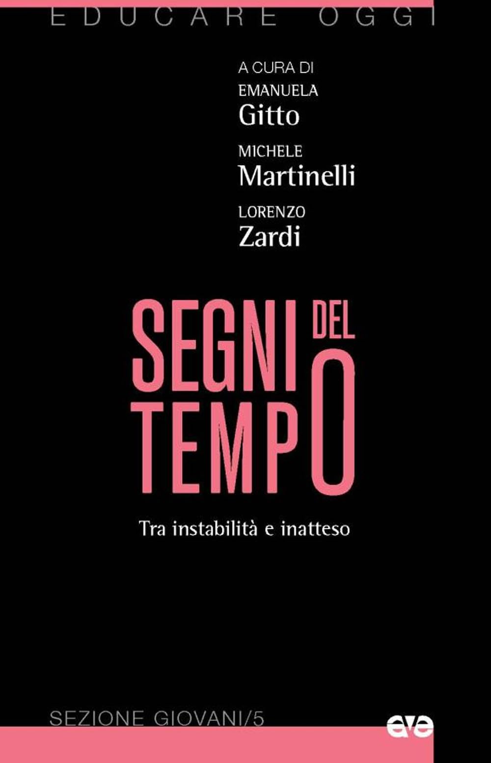 Segni Del Tempo. Tra Instabilità E Inatteso - 4