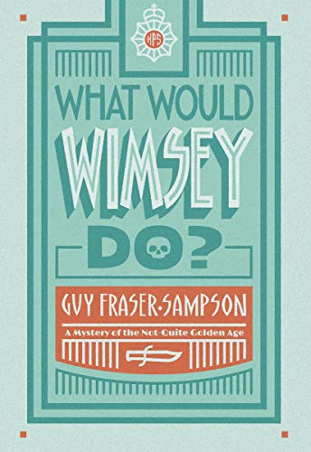 What Would Wimsey Do? view 2