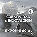 Creatividad e innovaciÃÆÃÆÃâ ÃâÃÆÃâÃâÃÂ³n exponencial (Spanish Edition)