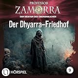  Der Dhyarra-Friedhof: Professor Zamorra 9