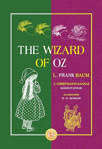 The Wizard of Oz: Holiday Edition with A Christmas in Kansas