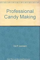 Professional Candy Making B000859ZSU Book Cover