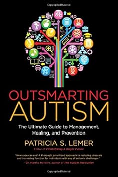 Paperback Outsmarting Autism: The Ultimate Guide to Management, Healing, and Prevention Book
