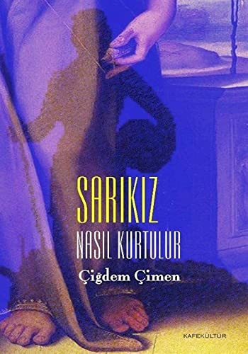 Sarikiz Nasil Kurtulur