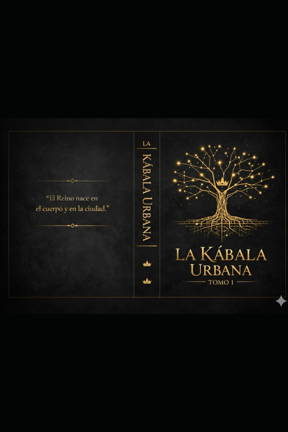 La Kábala Urbana — Tomo 1: El despertar de una Reina Urbana