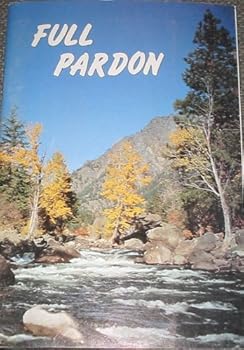 Paperback Full Pardon, A message of hope for Those in Prison Book
