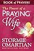 The Power of a Praying® Wife Book of Prayers