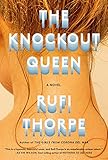 The Knockout Queen: A novel