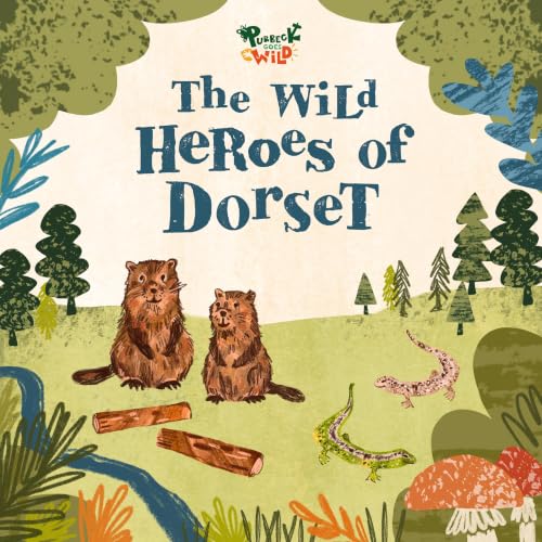 『The Wild Heroes of Dorset』のカバーアート