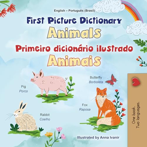First Picture Dictionary - Animals: English Portuguese Brazilian Bilingual Children's Book (English Portuguese Bilingual Kids Book Collection - Brazilian) (Portuguese Edition)