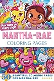 Martha-Rae Coloring Pages: Wow-Effect! Your name on every page - Martha-Rae coloring book - 6x9' - 50x Martha-Rae coloring page - Fantastic Gift