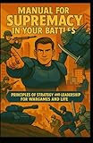  Strategy and Leadership for wargames miniatures and life: Manual for supremacy in your battles