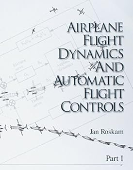 Paperback Airplane Flight Dynamics & Automatic Flight Controls: Part I Book