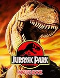  Jurassic Park Photo Book: Jurassic Park Featuring Enchanting 20 Image And Photo Pages Book Books For Adults