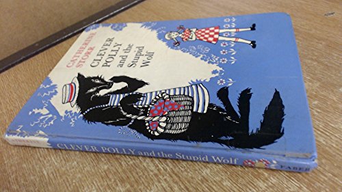 Clever Polly and the Stupid Wolf 0571180116 Book Cover