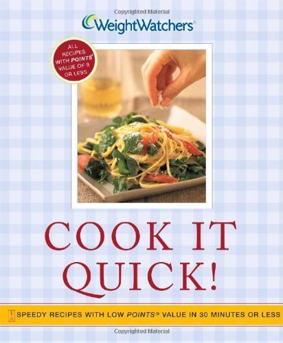Cook It Quick!: Speedy Recipes with Low POINTS ... B01FEKESKS Book Cover