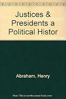 Justices & Presidents a Political Histor B000PXY0FS Book Cover