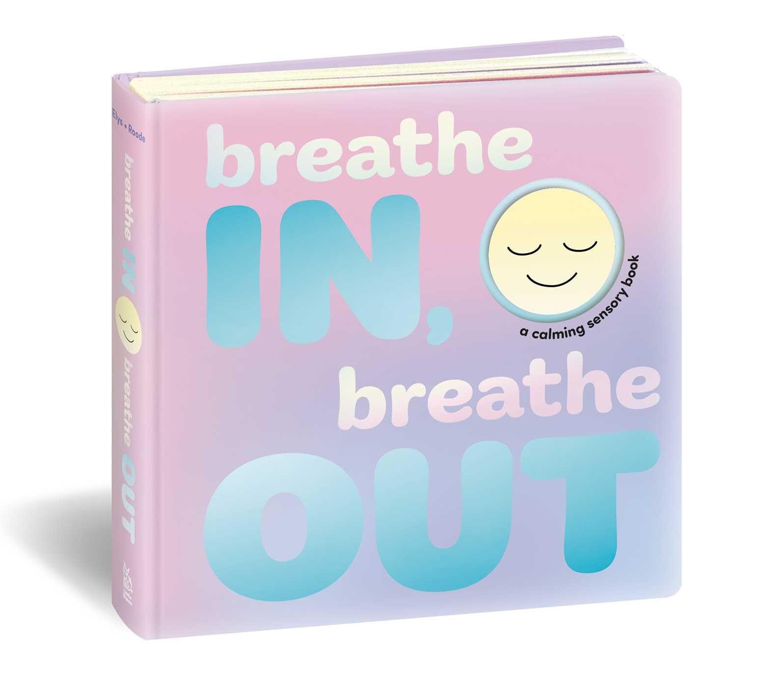 Dori Elys - Breathe In, Breathe Out - Calming Sensory Book