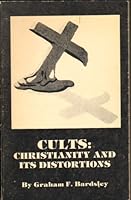 Cults : Christianity and Its Distortions B002JBOSW4 Book Cover