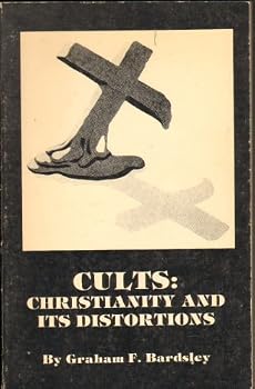 Paperback Cults : Christianity and Its Distortions Book