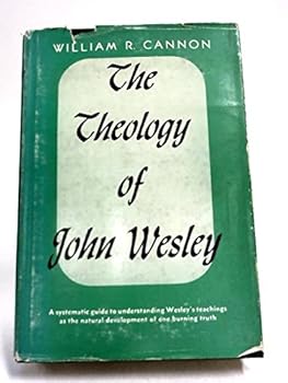 Hardcover The Theology of John Wesley Book