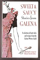 Sweet & Saucy Stories from Galena 0991270711 Book Cover