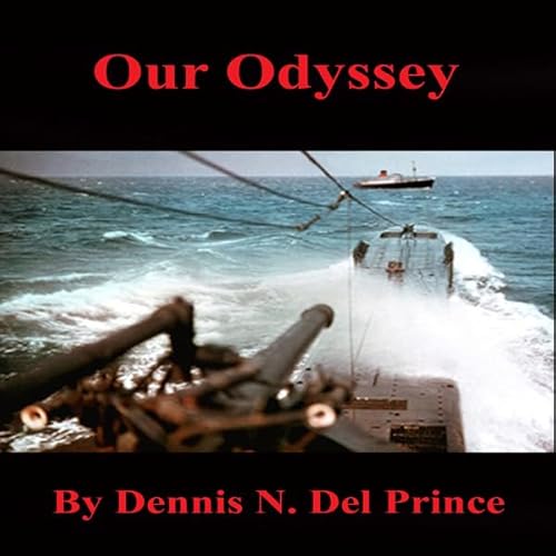 Our Odyssey Audiolivro Por Dennis N. Del Prince capa