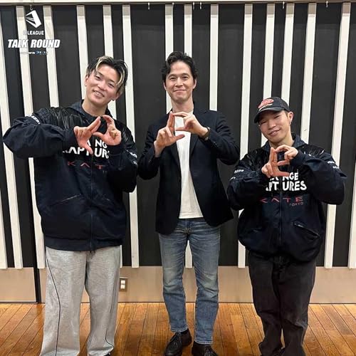 【25-26】ROUND.11 「動物園年長さん」なチームとは？！ CHANGE RAPTURESからITTON＆YUYAが登場！