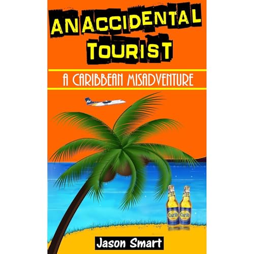 An Accidental Tourist: A Caribbean Misadventure by Jason Smart episode artwork