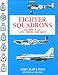 Fighter Squadrons of the RAF and Their Aircraft