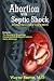 Abortion with Septic Shock: A Complete Gynecological Guide for Women