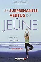 Les surprenantes vertus du jeûne (SANTE/FORME) 2848995882 Book Cover
