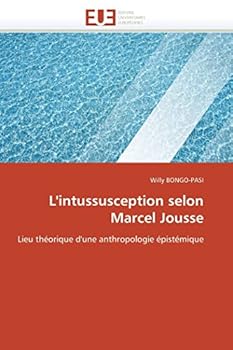 Paperback L'Intussusception Selon Marcel Jousse [French] Book