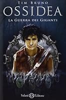 La guerra dei giganti. Ossidea 8867154745 Book Cover