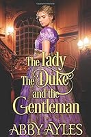 The Lady The Duke And The Gentleman 1973449188 Book Cover