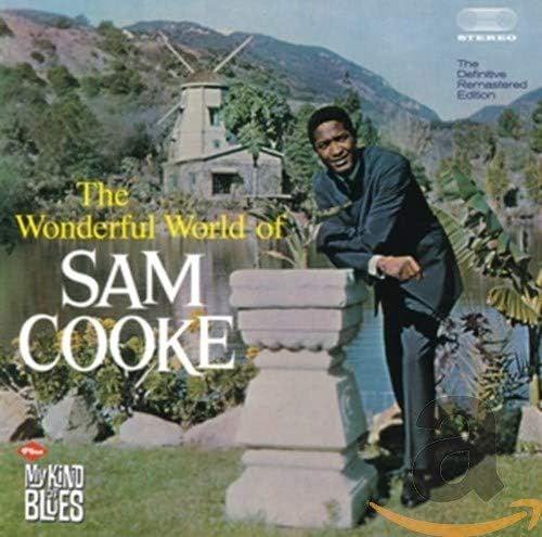 Wonderful Worlds of Sam Cooke / My Kind of Blues