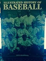 The Illustrated History of Baseball 1890221031 Book Cover