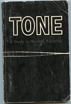 Hardcover Tone: A Study in Musical Acoustics Book