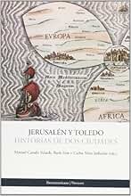 Jerusalén y Toledo: historia de dos ciudades (SIN COLECCION)