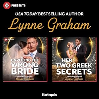 Unveiling the Wrong Bride & Her Two Greek Secrets Audiobook By Lynne Graham cover art