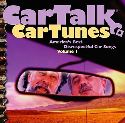 Car Talk: Car Tune - America's Best Disrespectful Car Songs,