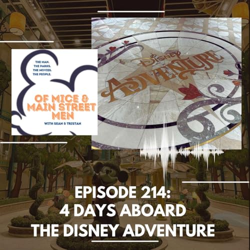 4 Days Aboard the Disney Adventure (Episode 214)