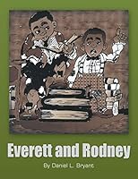 Everett and Rodney 1436340829 Book Cover