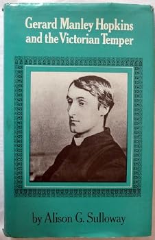 Hardcover Gerald Manley Hopkins and the Victorian Temper Book
