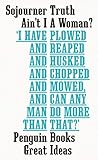 Ain't I a Woman? (Penguin Great Ideas)