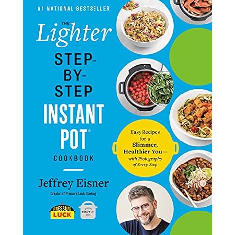 The Lighter Step-By-Step Instant Pot Cookbook: Easy Recipes for a Slimmer, Healthier You―With Photographs of Every Step (Step-by-Step Instant Pot Cookbooks) Cover